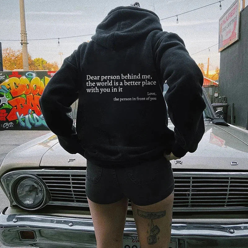 Dear Person Behind Me,the World Is A Better Place,with You In It,love,the Person In Front Of You,Women's Plush Letter Printed Kangaroo Pocket Drawstring Printed Hoodie Unisex Trendy Hoodies - Opxy Luxe