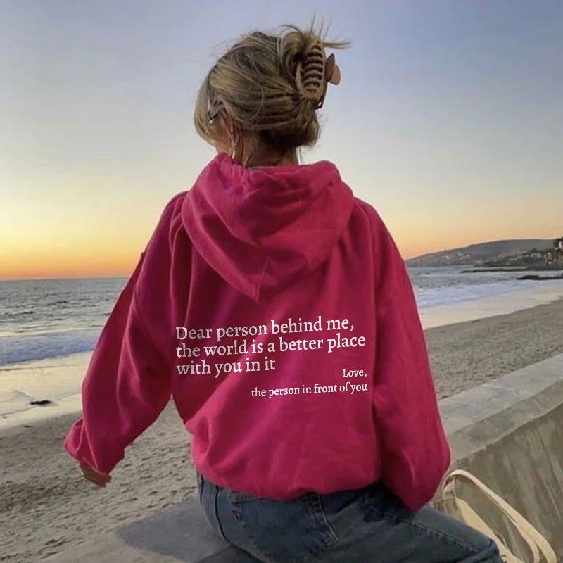 Dear Person Behind Me,the World Is A Better Place,with You In It,love,the Person In Front Of You,Women's Plush Letter Printed Kangaroo Pocket Drawstring Printed Hoodie Unisex Trendy Hoodies - Opxy Luxe